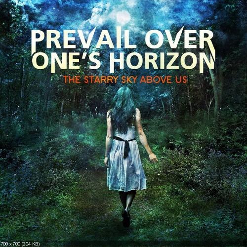 Prevail Over One's Horizon - The Starry Sky Above Us [EP] (2012)