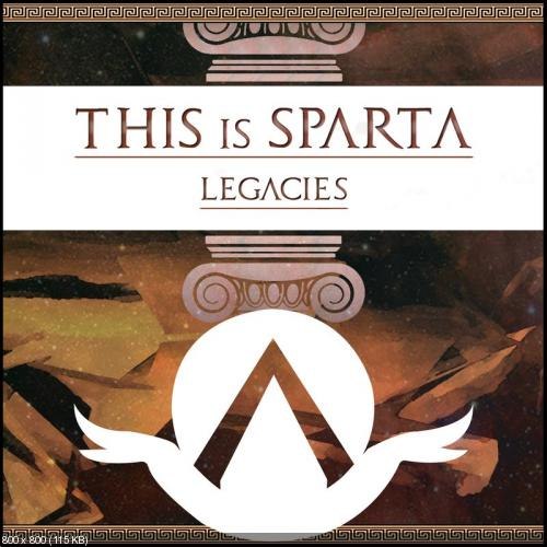 This Is Sparta !  - Legacies [EP] (2012)